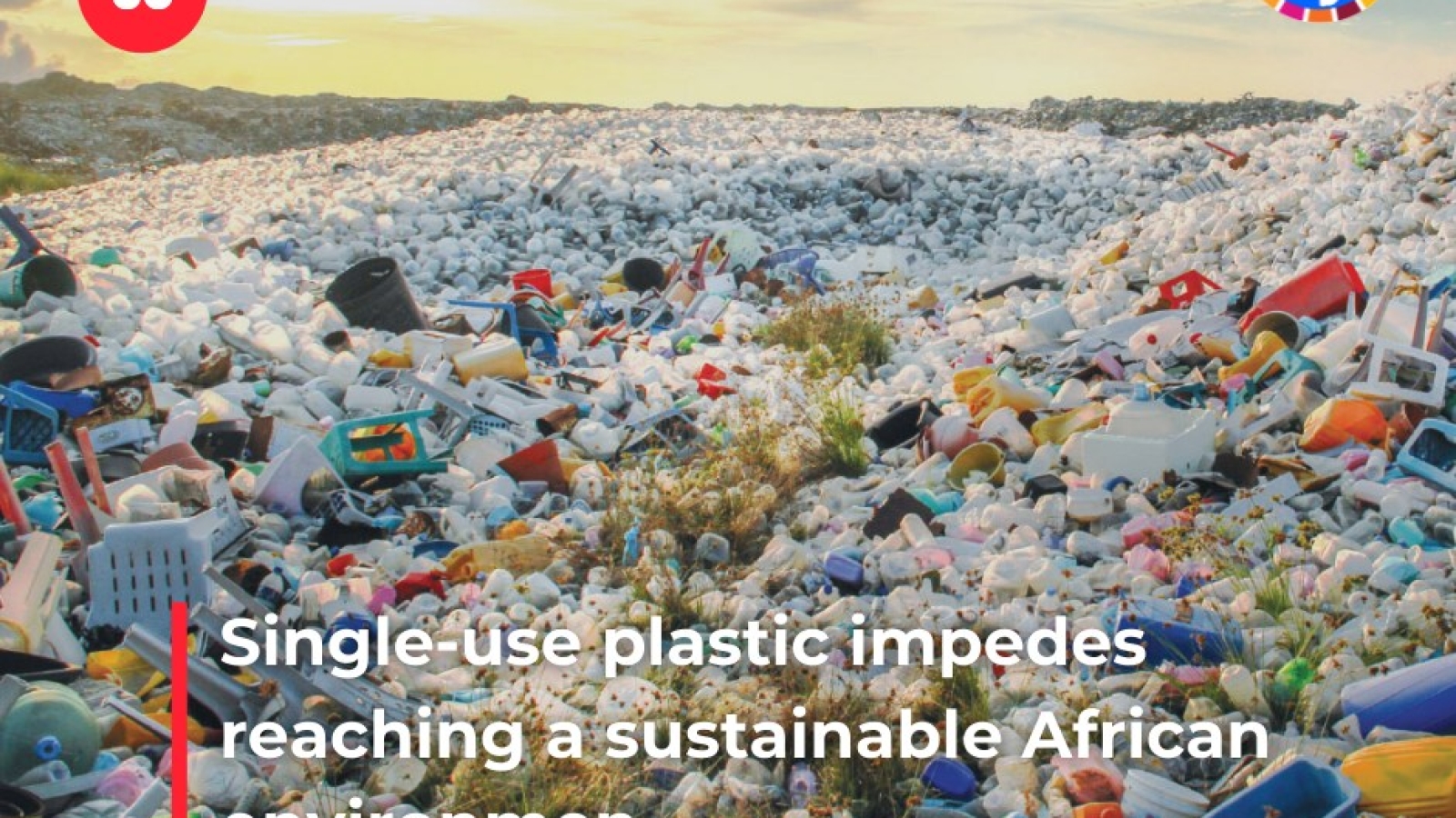 Single-use plastic impedes reaching a sustainable African environment2